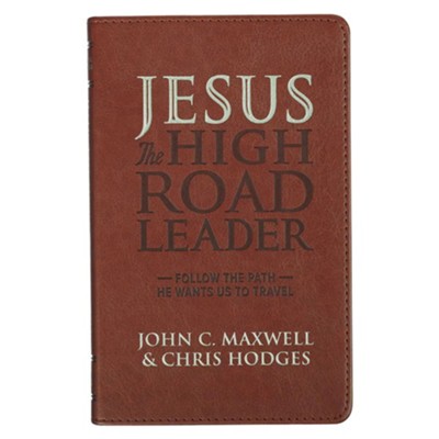Jesus The High Road Leader