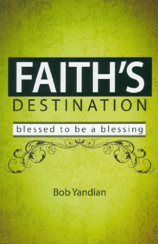 FAITH'S DESTINATION