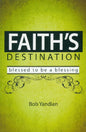FAITH'S DESTINATION