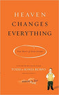 HEAVEN CHANGES EVERYTHING